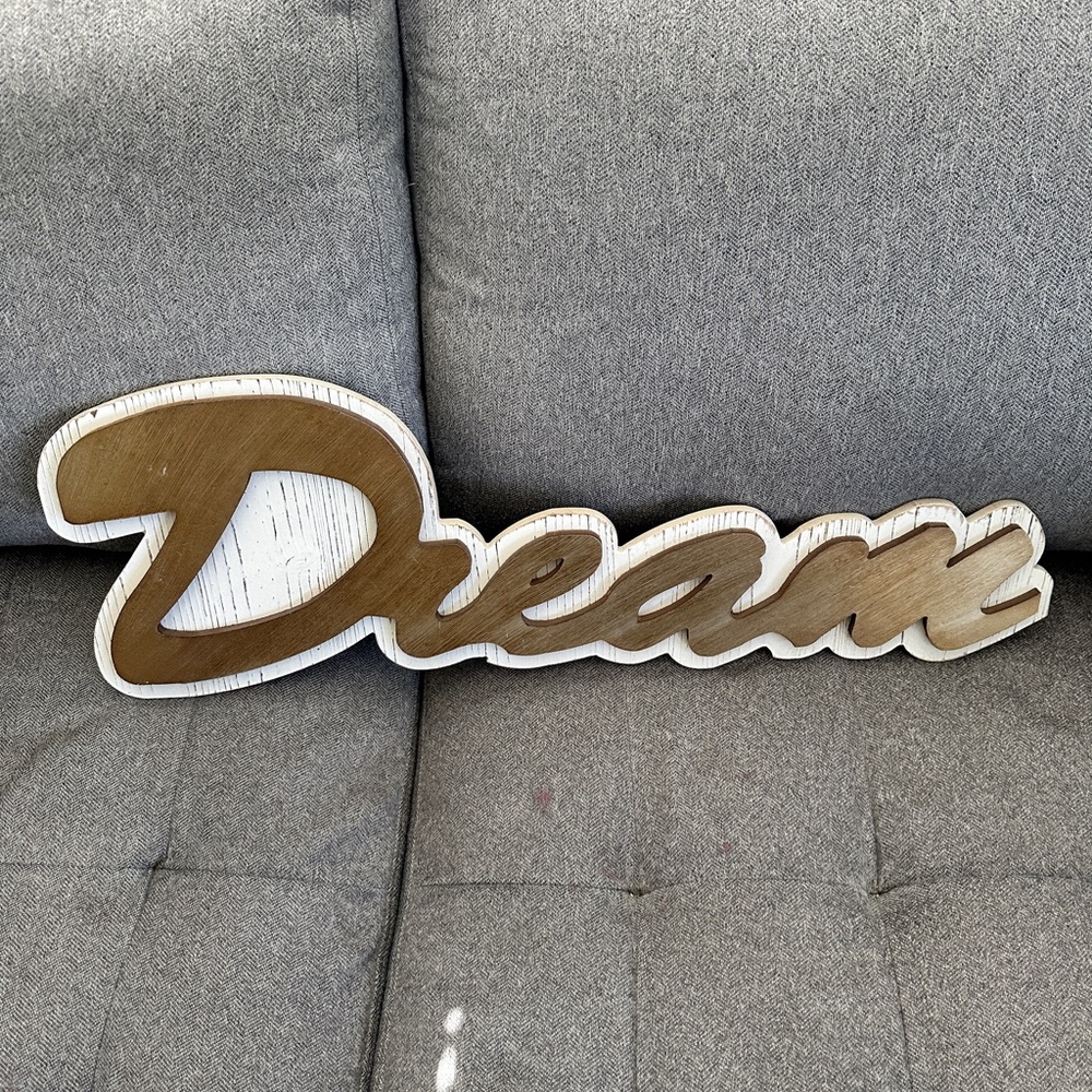 Wooden Dream Sign - Brown and White